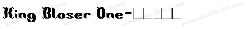 King Bloser One字体转换